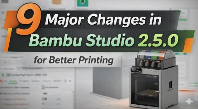 Bambu Studio 2.5 Update Every New Feature Explained