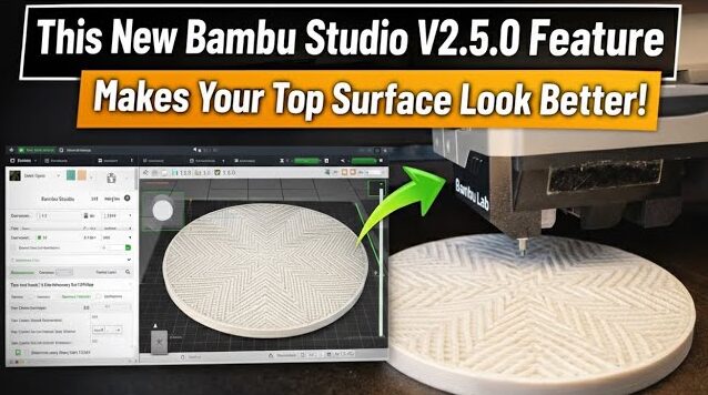 This New Bambu Studio V2.5.0 Feature Makes Your Top Surface Look Better