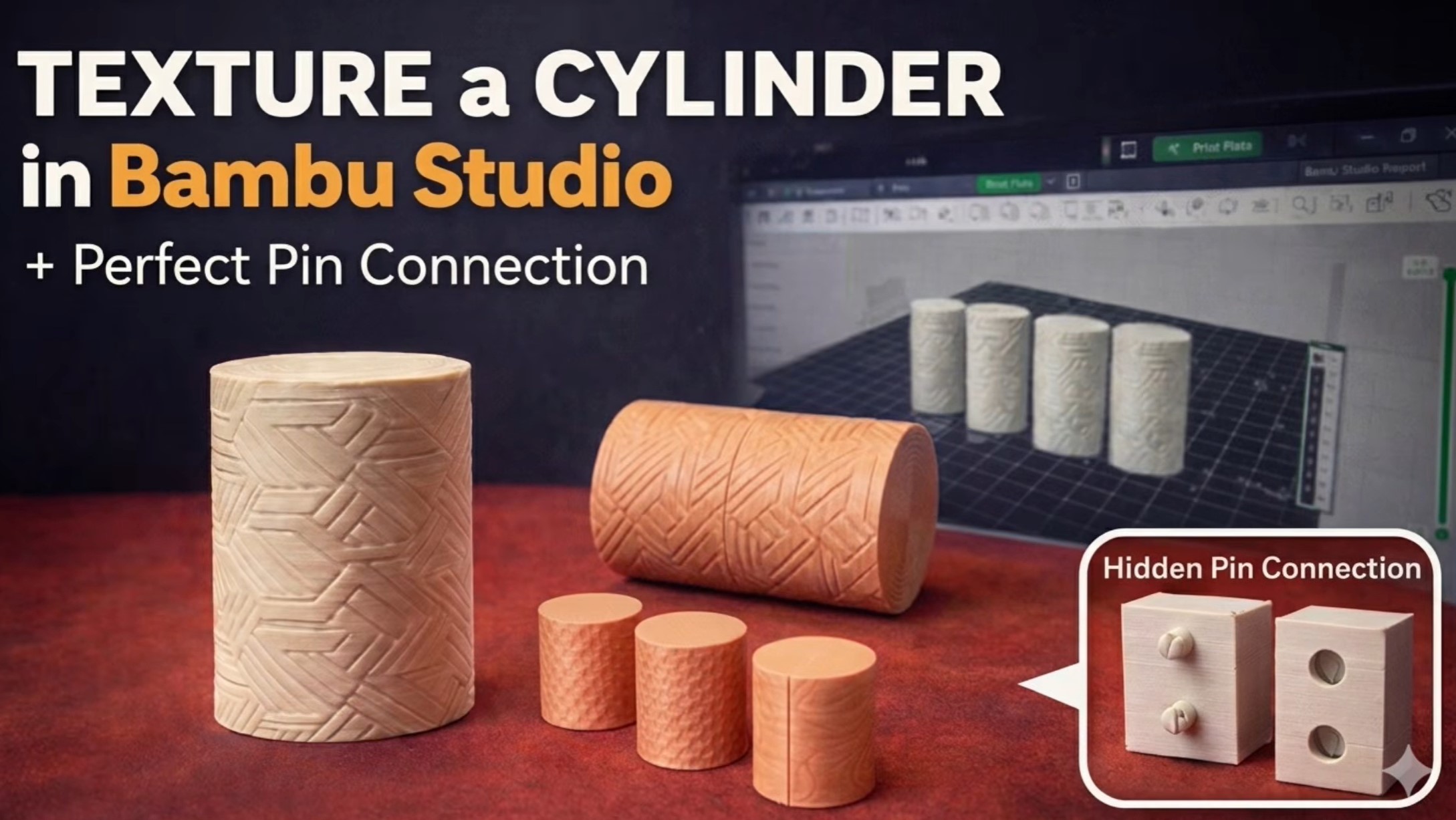 How to Texture a Cylinder in Bambu Studio + Hidden Pin Connection (Step-by-Step)