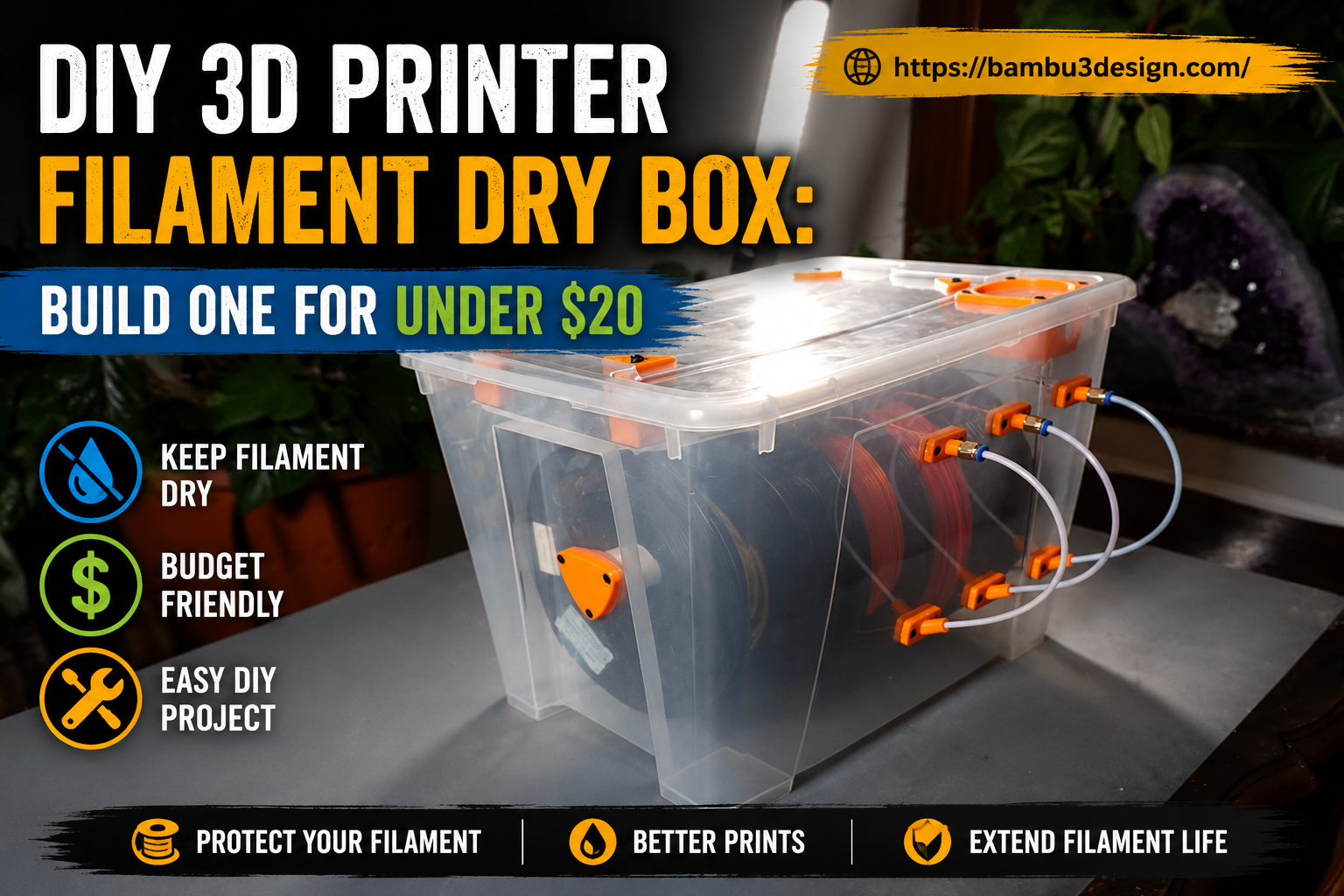 DIY 3D Printer Filament Dry Box